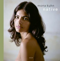 Mona Kuhn - Native